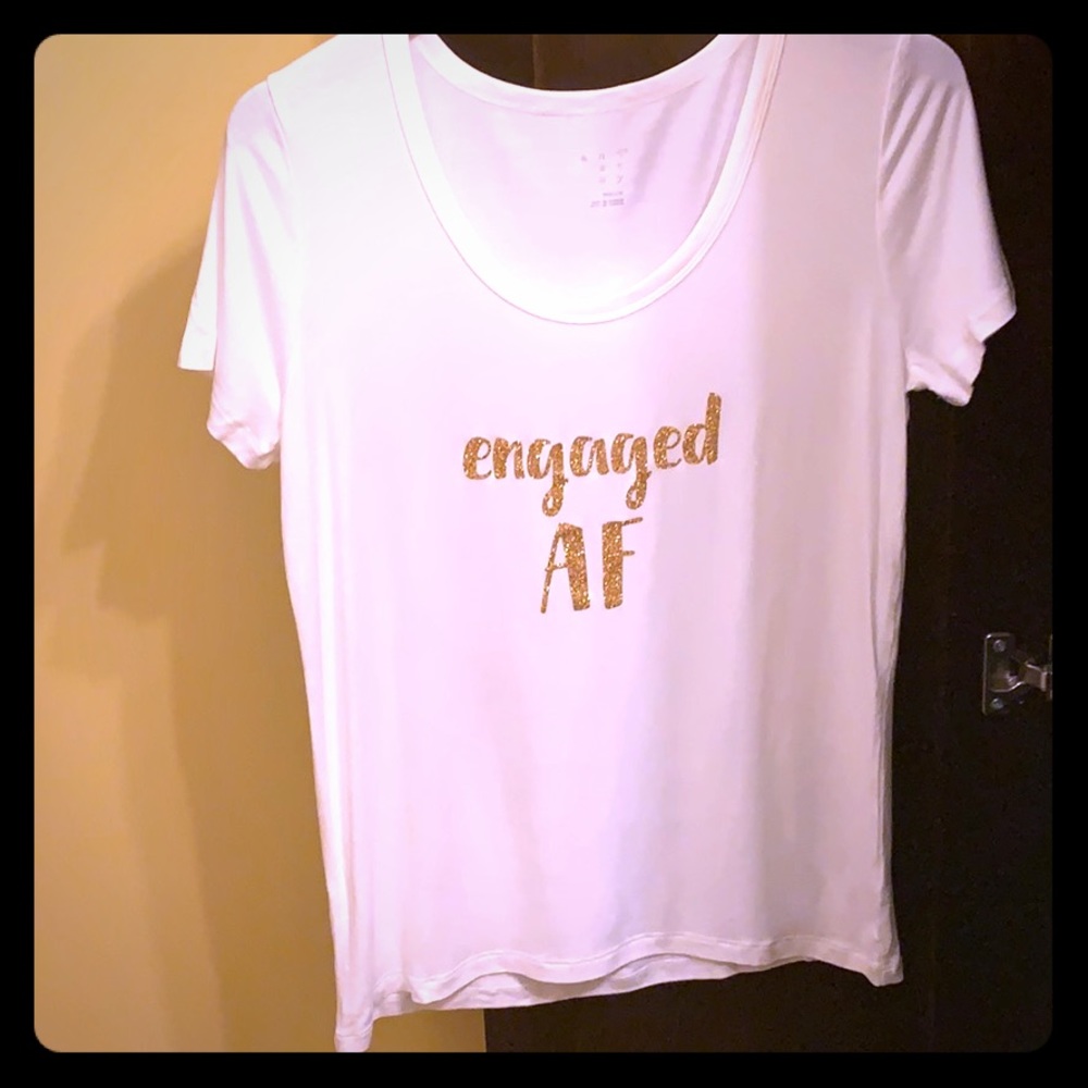 Engaged AF T-shirt